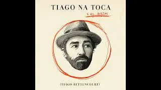 Tiago Bettencourt - TIAGO NA TOCA e os Poetas