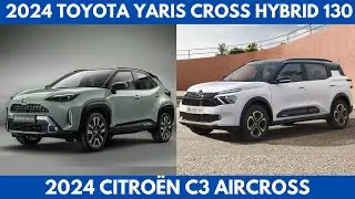 2024 Toyota Yaris Cross Hybrid 130 Vs. 2024 Citroën C3 Aircross are both subcompact SUVs Comparison