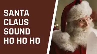 Santa Claus | Santa Claus Sound Effect (Ho ho ho)