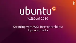 Scripting with WSL Interoperability: Tips and Tricks