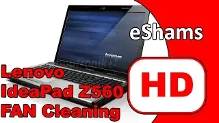 Lenovo IdeaPad Z560 FAN Cleaning