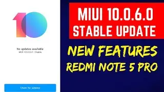Miui 10.0.6.0 update new features| Redmi note 5 pro