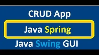 Java Spring Framework JDBC Template Swing GUI - CRUD
