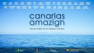 Canarias Amazigh, tras las huellas de los antiguos canarios
