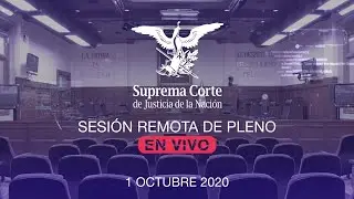 Sesión remota del Pleno de la SCJN 01 octubre 2020