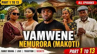 Vamwene nemuroora part 1to13 