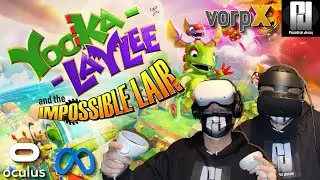 FREE Yooka-Laylee & The Impossible Lair in VR with VorpX PLUS How to make CUSTOM PROFILES in VorpX!