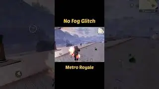 Metro Royale | No Radiation fog Glitch