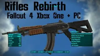 Rifles Rebirth Mod Fallout 4 Xbox One (XB1) And PC 