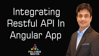 Integrating Restful API In Angular App | Practical Demo | 0009-20