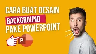 CARA BUAT DESAIN BACKGROUND PAKE POWERPOINT, BEGINI CARANYA !!!
