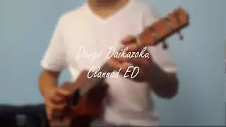 Dango Daikazoku - Clannad Ending (Ukulele Cover)