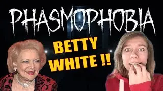 Phasmophobia-Legendary BETTY WHITE the toilet ghost!!