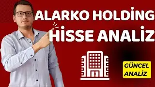 ALARKO HOLDİNG HİSSE | ALARKO HOLDİNG HİSSE YORUM | ALARK HİSSE |ALARKO HOLDİNG | ALARK HİSSE ANALİZ