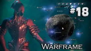 Warframe #18 - ФОБОС ОТКРЫТ!