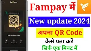 Fam Pay Me QR Code Kaise Nikale | Fam pay qr kaise dekhen | how to get qr code on fam pay 2024