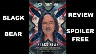 Black Bear -- Review (spoiler free)