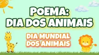 Poema: Dia dos Animais | Dia Mundial dos Animais | 4 de Outubro