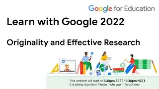 Learn with Google 22-9   Originality and effective research