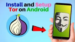 How to use Tor Browser on Android 2020