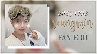 【KPOP EDIT】Seungmin (Stray Kids) #2  | Azurited