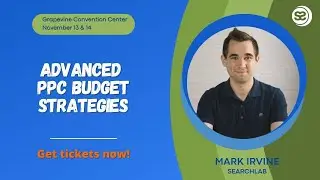Advanced PPC Budget Strategies by Mark Irvine - State of Search 2023