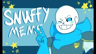 SNUFFY | Animation Meme