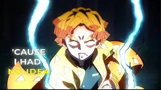 Zenitsu - No Idea | edit [Edit/AMV]