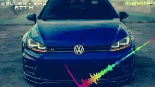 KRVVEN - Bad Bit*h