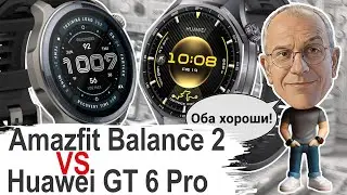 Amazfit Balance 2 or Huawei Watch GT 6 Pro? Honest Comparison: There's No Winner!