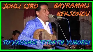 BAYRAMALI BEKJONOV JONLI IJRO TO'YDA