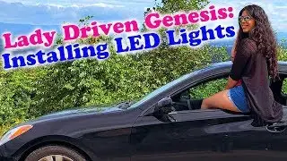 Lady Driven Genesis: Ep 1 | Installing LED Interior Footwell and Cup Holder Lights