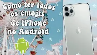 como ter todos os emojis de iPhone no Android✨📱