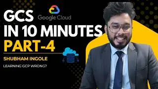 Google Cloud Storage (GCS) Explained | Buckets, Upload & Real Use Case| Part 4