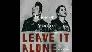 Leave it Alone - Single Release