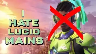 I *HATE* LUCIO "MAINS" - Overwatch 2