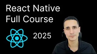 React Native Course Full Course For Beginners 2025