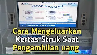 Cara Mengambil Uang Rp 100.000 di ATM BRI agar keluar Bukti Struknya
