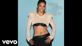 Vivian Green - I Don’t Know (Audio)