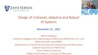 Design of Unbiased, Adaptive and Robust AI Systems - Rama Chellappa - FFT Nov 22nd, 2021