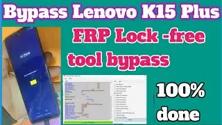 Lenovo K15 Plus - How to Bypass Google Account (FRP)