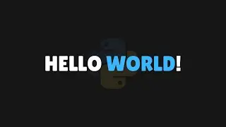 Hello World! First Python Program