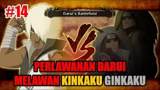 SIKEMBAR PEMBUAT KEKACAUAN ‼️ DARUI VS KINKAKU GINKAKU - Tamatin Naruto Storm 3 #14
