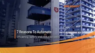 7 Reasons to Automate Your Warehouses/Factories