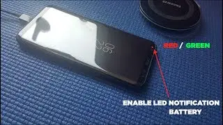 Enable LED Notification on Samsung Galaxy S8 and S8+
