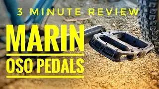 Marin Oso Pedals - Better Than PNW and OneUp?