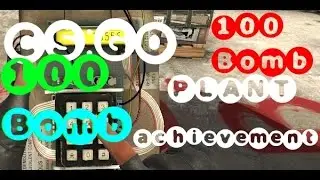 CSGO 100 Bomb Plant Achievements IDLEServer Maps #