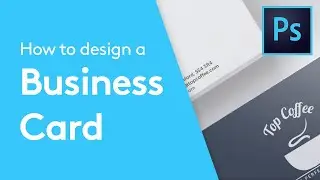 How To Design A Business Card In Photoshop | Design Tutorial