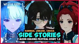 Sanhua, Zhezhi & Chixia Side Stories [Moon Chasing Festival Event] 1.2 Event Wuthering Waves