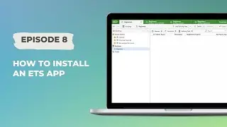 ETS for beginners Episode 8 - How to install an ETS app